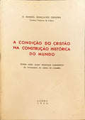 A CONDIÃ‡ÃƒO DO CRISTÃƒO NA CONSTRUÃ‡ÃƒO HISTÃ“RICA DO MUNDO.