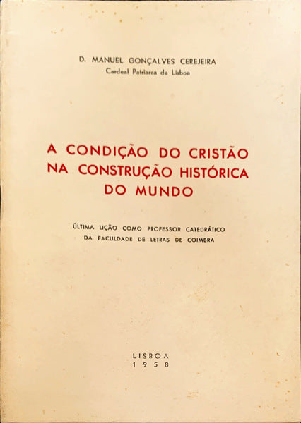 A CONDIÃ‡ÃƒO DO CRISTÃƒO NA CONSTRUÃ‡ÃƒO HISTÃ“RICA DO MUNDO.