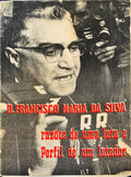 RAZÕES DE UMA LUTA E PERFIL DE UM LUTADOR.