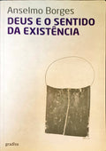 DEUS E O SENTIDO DA EXISTÃŠNCIA. [DED. AUTOR]