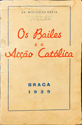 OS BAILES E A ACÃ‡ÃƒO CATÃ“LICA.
