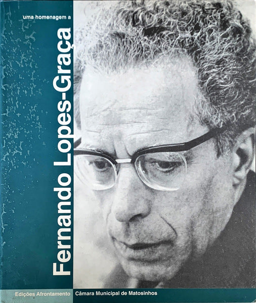UMA HOMENAGEM A FERNADO LOPES-GRAÃ‡A.