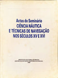 ACTAS DO SEMINÃRIO: CIÃŠNCIA NÃUTICA E TÃ‰CNICAS DE NAVEGAÃ‡ÃƒO NOS SÃ‰CULOS XV E XVI.