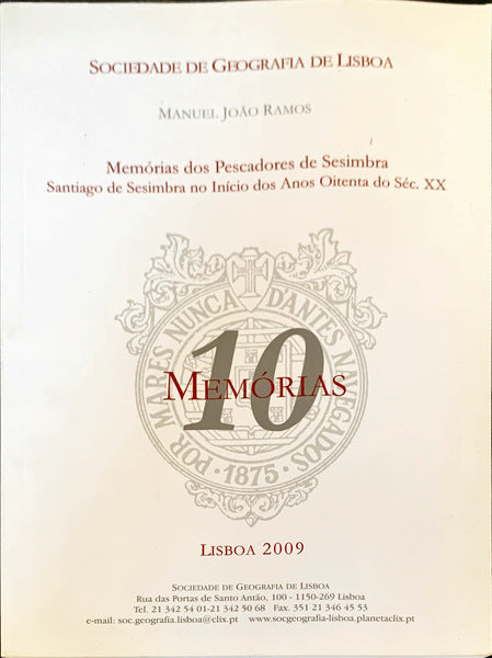 MEMÃ“RIAS DOS PESCADORES DE SESIMBRA. SANTIAGO DE SESIMBRA NO ÃNICIO DOS ANOS OITENTA DO SÃ‰C. XX.