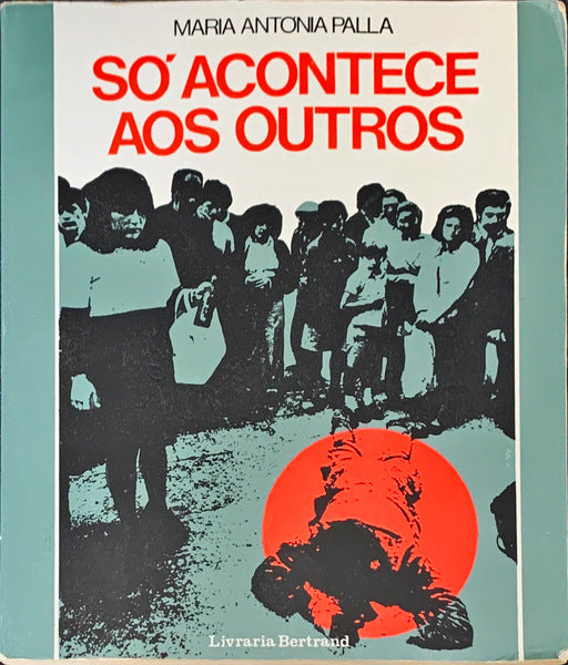 SÃ“ ACONTECE AOS OUTROS.