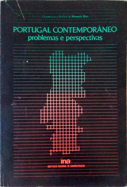 PORTUGAL CONTEMPORÃ‚NEO: PROBLEMAS E PERSPECTIVAS.
