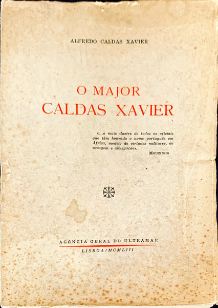 O MAJOR CALDAS XAVIER.