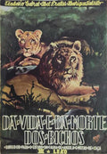 DA VIDA E DA MORTE DOS BICHOS. III VOLUME - O LEÃƒO.