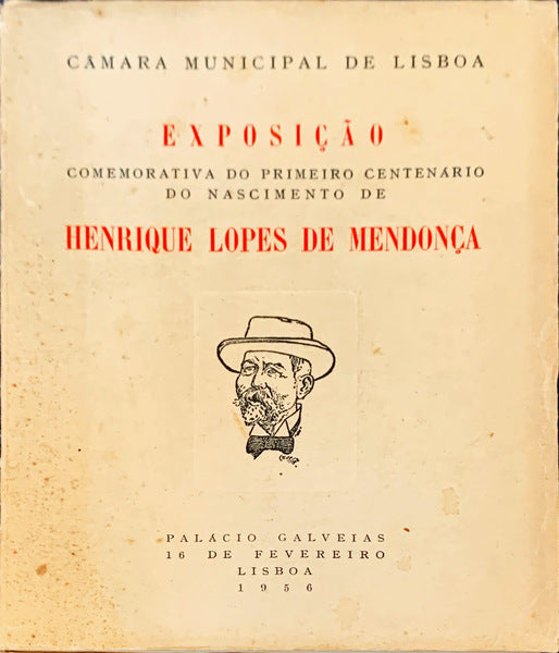 EXPOSIÃ‡ÃƒO COMEMORATIVA DO 1Âº. CENTENÃRIO DO NASCIMENTO DE HENRIQUE LOPES DE MENDONÃ‡A.