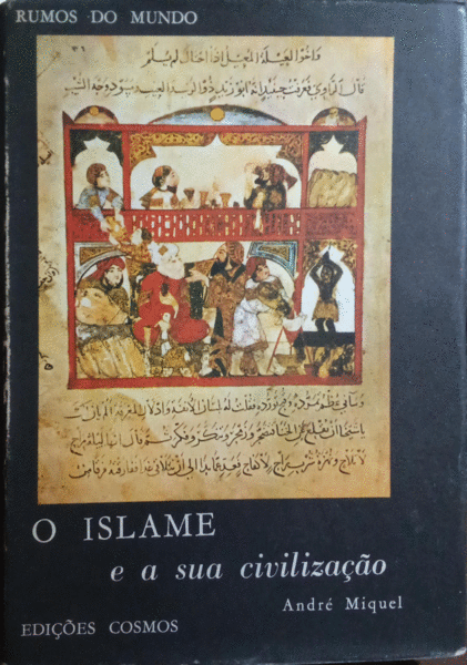 O ISLAME E A SUA CIVILIZAÃ‡ÃƒO.