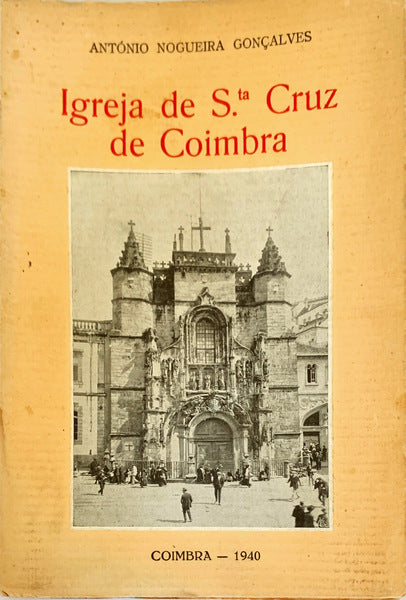 IGREJA DE SANTA CRUZ DE COIMBRA.