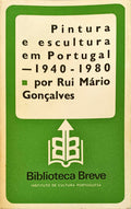 PINTURA E ESCULTURA EM PORTUGAL 1940-1980. [1.Âª EDIÃ‡ÃƒO]