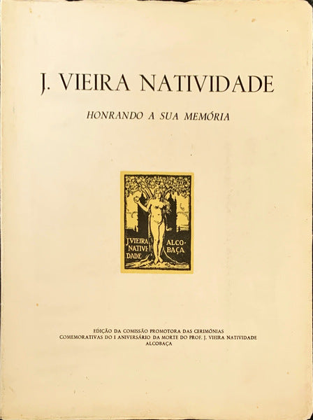 J. VIEIRA NATIVIDADE, HONRANDO A SUA MEMÃ“RIA.