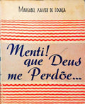 MENTI! QUE DEUS ME PERDÃ•E...