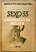 SEXO 33 OU A REVOLUÃ‡ÃƒO DA MULHER.