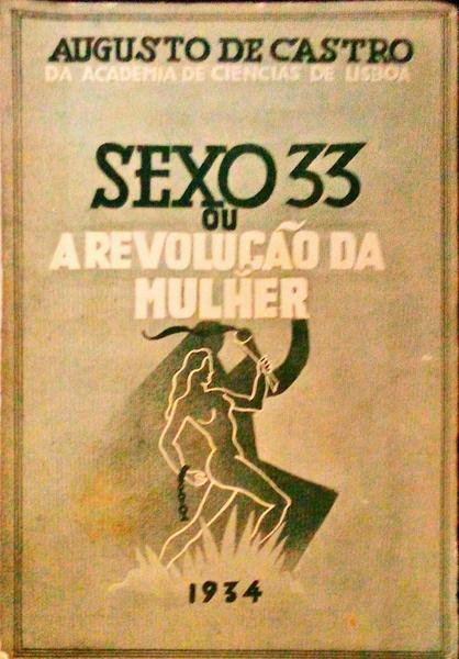 SEXO 33 OU A REVOLUÃ‡ÃƒO DA MULHER.