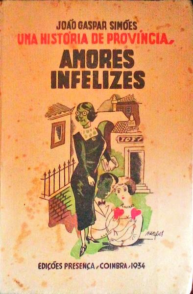UMA HISTORIA DE PROVÃNCIA, I - AMORES INFELIZES. [1.Âª EDIÃ‡ÃƒO - BROCHADO]