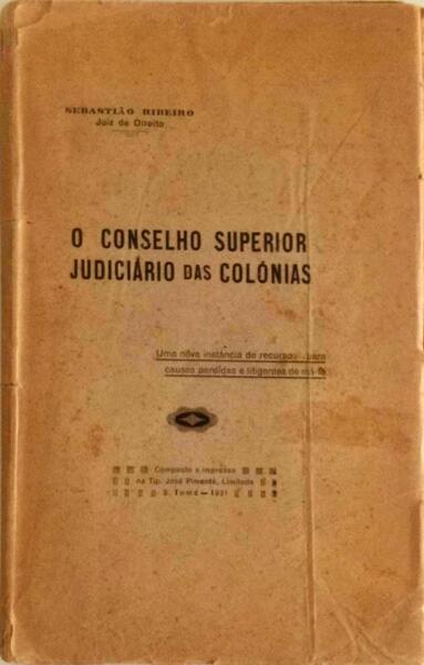 O CONSELHO SUPERIOR JUDICIÃRIO DAS COLÃ“NIAS.