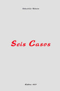 SEIS CASOS.