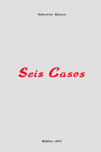 SEIS CASOS.
