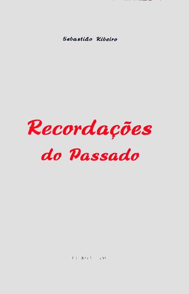 RECORDAÃ‡Ã•ES DO PASSADO.
