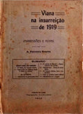 VIANA NA INSURREIÃ‡ÃƒO DE 1919. IMPRESSÃ•ES E NOTAS.