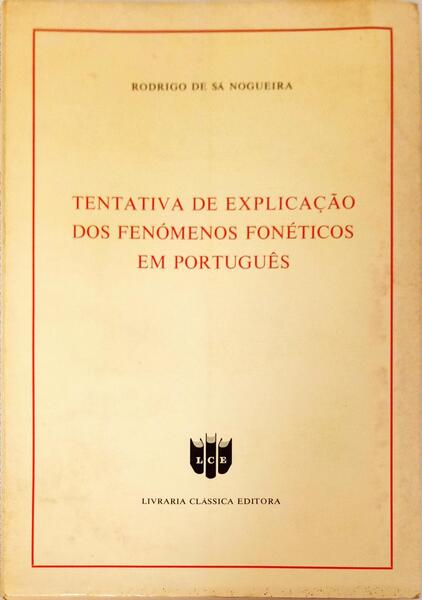 TENTETIVA DE EXPLICAÃ‡ÃƒO DOS FENÃ“MENOS FONÃ‰TICOS EM PORTUGUÃŠS.