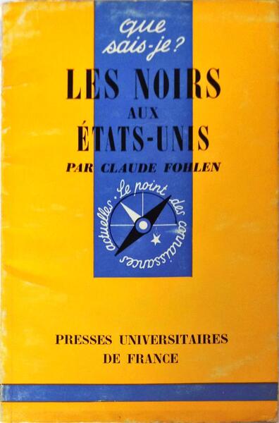 LES NOIRES AUX Ã‰TATS-UNIS.