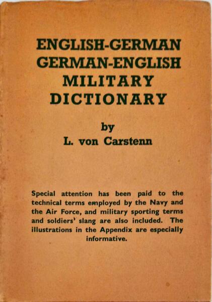 ENGLISH-GERMAN. GERMAN-ENGLISH. MILITARY DICTIONARY.