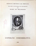 EXPOSIÃ‡ÃƒO COMEMORATIVA DO SEGUNDO CENTENÃRIO DO NASCIMENTO DO DUQUE DE WELLINGTON.