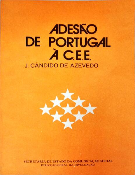 ADESÃƒO DE PORTUGAL Ã€ C.E.E.