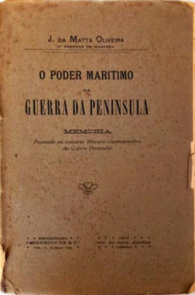 O PODER MARITIMO NA GUERRA DA PENINSULA. MEMÃ“RIA.