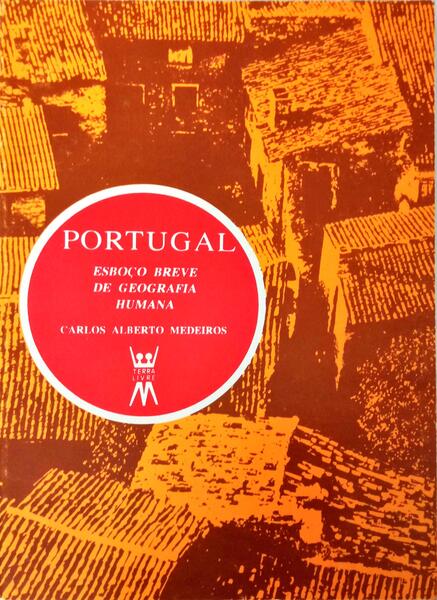 PORTUGAL: ESBOÃ‡O BREVE DE GEOGRAFIA HUMANA.