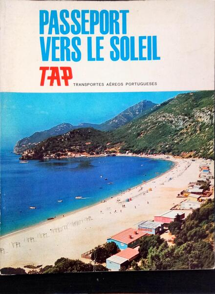 PASSEPORT VERS LE SOLEIL. TAP - TRANSPORTES AÃ‰REOS PORTUGUESES.
