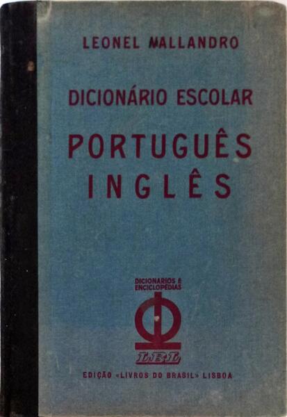 DICIONÃRIO ESCOLAR PORTUGUÃŠS - INGLÃŠS.