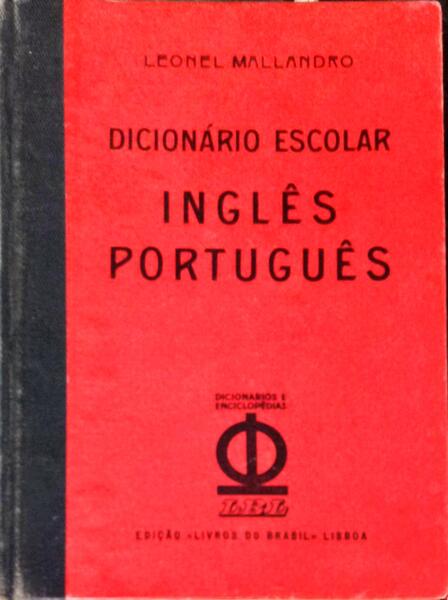 DICIONÃRIO ESCOLAR INGLÃŠS - PORTUGUÃŠS.