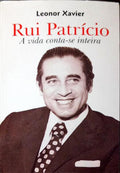 RUI PATRÃCIO, A VIDA CONTA-SE INTEIRA.
