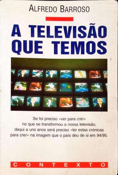 A TELEVISÃƒO QUE TEMOS.