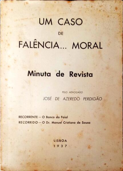 UM CASO DE FALÃŠNCIA...MORAL.
