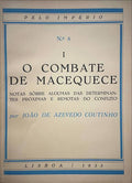 O COMBATE DE MACEQUECE. [2 VOLS.]