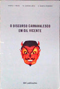 O DISCURSO CARNAVALESCO EM GIL VICENTE.