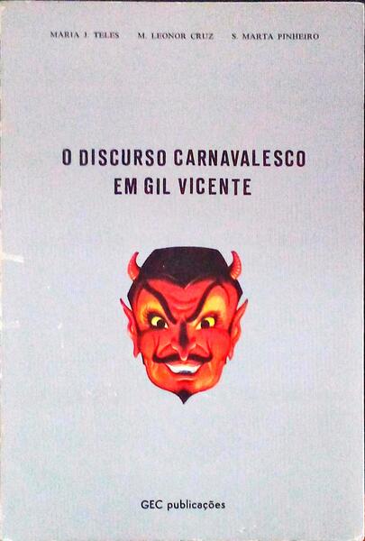 O DISCURSO CARNAVALESCO EM GIL VICENTE.