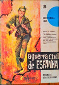 A GUERRA CIVIL DE ESPANHA. 1936-1939.