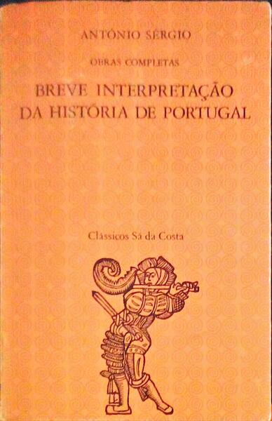 BREVE INTERPRETAÃ‡ÃƒO DA HISTÃ“RIA DE PORTUGAL. [2Âª EDIÃ‡ÃƒO]
