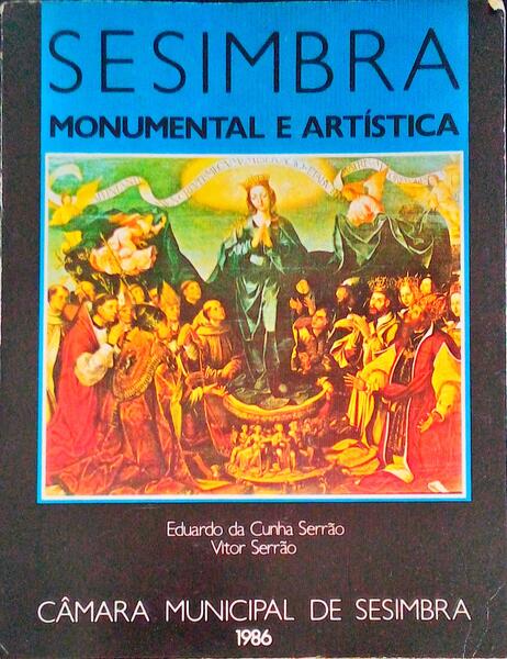SESIMBRA MONUMENTAL E ARTÃSTICA.