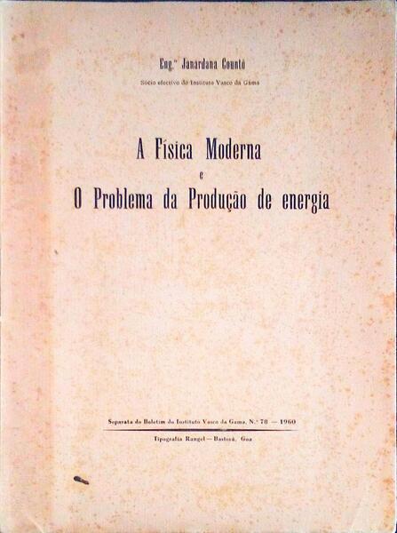 A FISICA MODERNA E O PROBLEMA DA PRODUÃ‡ÃƒO DE ENERGIA.