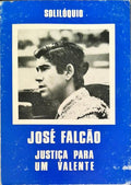JOSÃ‰ FALCÃƒO: JUSTIÃ‡A PARA UM VALENTE.