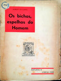 OS BICHOS: ESPELHOS DO HOMEM.