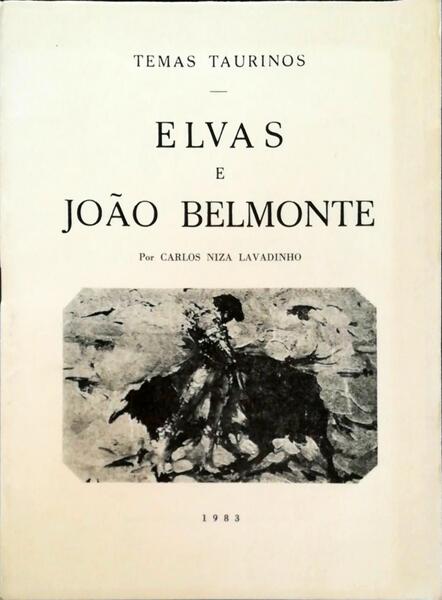 ELVAS E JOÃƒO BELMONTE.