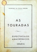 AS TOURADAS: ESPECTÃCULOS ANACRÃ“NICOS E CRUÃ‰IS.